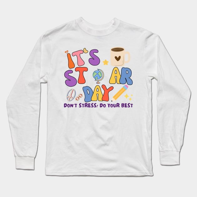 Motivational Test day Long Sleeve T-Shirt by TreSiameseTee